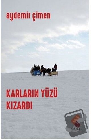 Karların Yüzü Kızardı - Aydemir Çimen - Klaros Yayınları - Fiyatı - Yo