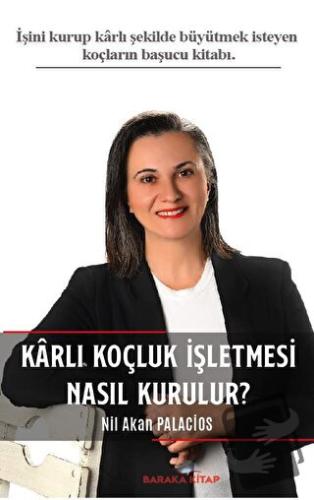 Karlı Koçluk İşletmesi Nasıl Kurulur? - Nil Akan Palacios - Baraka Kit