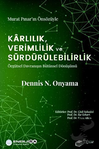 Karlılık, Verimlilik ve Sürdürülebilirlik – Örgütsel Davranışın Bütüns