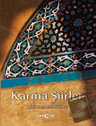 Karma Şiirler - Muhammed Hikmet - Akçağ Yayınları - Fiyatı - Yorumları