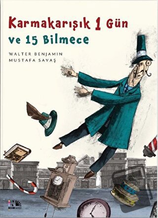 Karmakarışık 1 Gün ve 15 Bilmece - Walter Benjamin - Nesin Yayınevi - 