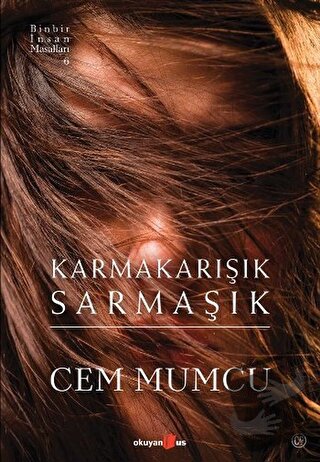 Karmakarışık Sarmaşık - Cem Mumcu - Okuyan Us Yayınları - Fiyatı - Yor