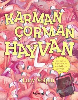 Karman Çorman Hayvan - Lucy Volpin - Domingo Yayınevi - Fiyatı - Yorum