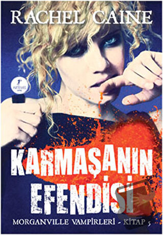 Karmaşanın Efendisi Morganville Vampirleri Kitap 5 - Rachel Caine - Ar