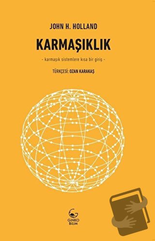 Karmaşıklık - John H. Holland - Ginko Kitap - Fiyatı - Yorumları - Sat