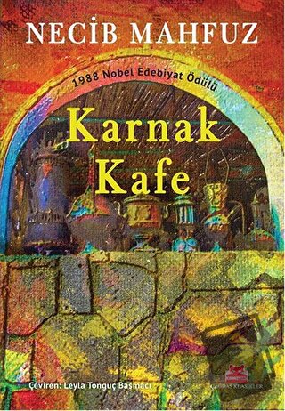 Karnak Kafe - Necib Mahfuz - Kırmızı Kedi Yayınevi - Fiyatı - Yorumlar