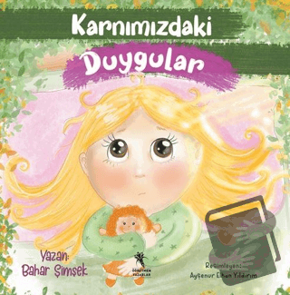 Karnımızdaki Duygular - Bahar Şimşek - Öğretmen Yazarlar - Fiyatı - Yo