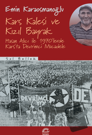 Kars Kalesi ve Kızıl Bayrak - Emin Karaosmanoğlu - İletişim Yayınevi -