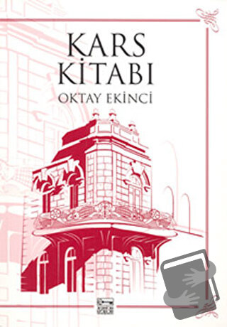 Kars Kitabı - Oktay Ekinci - Anahtar Kitaplar Yayınevi - Fiyatı - Yoru