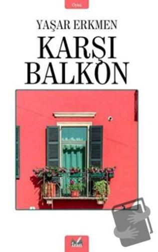 Karşı Balkon - Yaşar Erkmen - İzan Yayıncılık - Fiyatı - Yorumları - S