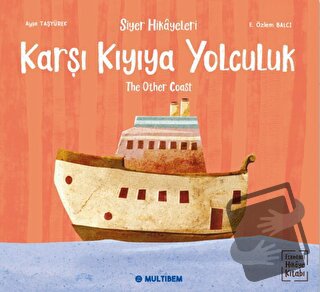 Karşı Kıyıya Yolculuk - Ayşe Taşyürek - Multibem Yayınları - Fiyatı - 