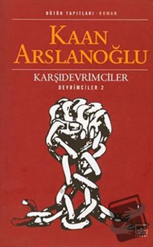 Karşıdevrimciler - Kaan Arslanoğlu - İthaki Yayınları - Fiyatı - Yorum