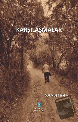 Karşılaşmalar - Kolektif - Bilimkent Yayınları - Fiyatı - Yorumları - 