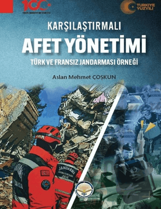 Karşılaştırmalı Afet Yönetimi - Aslan Mehmet Coşkun - Türk İdari Araşt