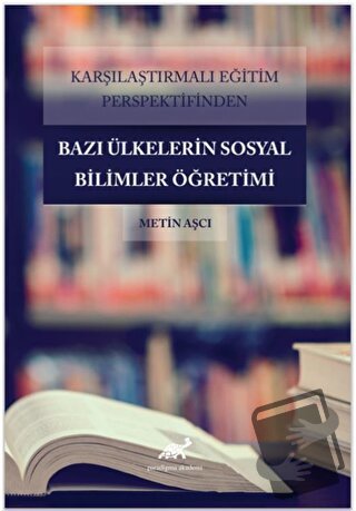 Karşılaştırmalı Eğitim Perspektifinden Bazı Ülkelerdeki Sosyal Bilimle