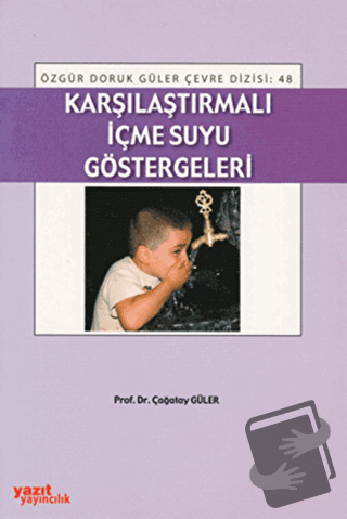 Karşılaştırmalı İçme Suyu Göstergeleri - Çağatay Güler - Yazıt Yayıncı