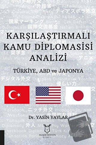 Karşılaştırmalı Kamu Diplomasisi Analizi - Yasin Yaylar - Akademisyen 