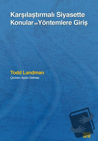 Karşılaştırmalı Siyasette Konular ve Yöntemlere Giriş - Todd Landman -