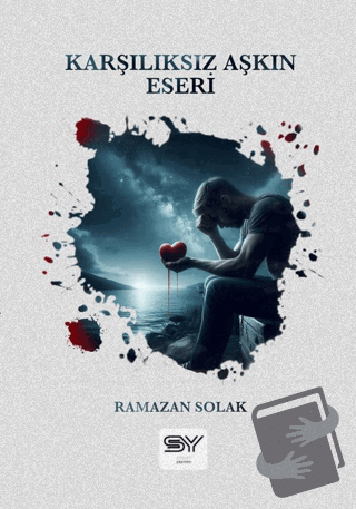 Karşılıksız Aşkın Eseri - Ramazan Solak - Servet Yayınevi - Fiyatı - Y