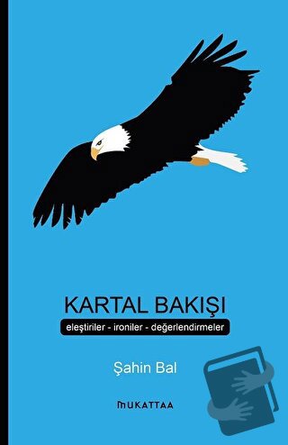 Kartal Bakışı - Şahin Bal - Mukattaa Yayınları - Fiyatı - Yorumları - 