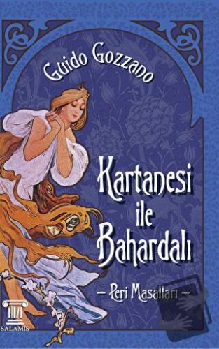 Kartanesi ile Bahardalı – Peri Masalları - Guido Gozzano - Salamis Çoc