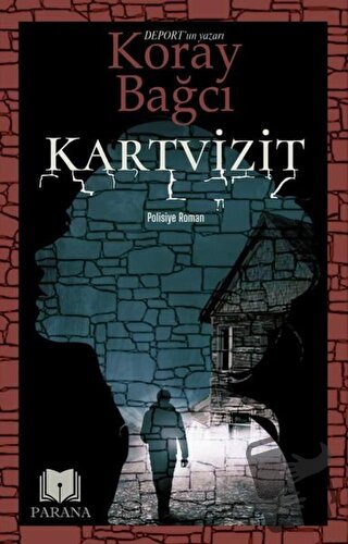 Kartvizit - Koray Bağcı - Parana Yayınları - Fiyatı - Yorumları - Satı