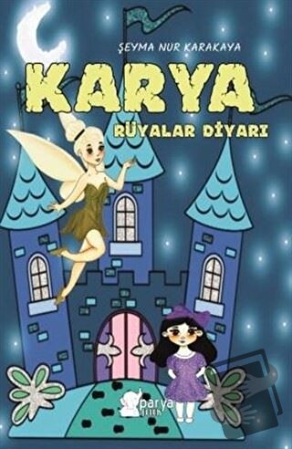 Karya Rüyalar Diyarı - Şeyma Nur Karakaya - Parya Kitap - Fiyatı - Yor