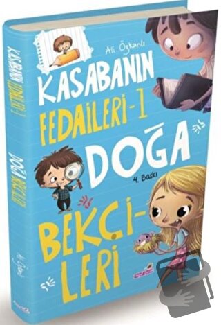 Kasabanın Fedaileri 1 - Doğa Bekçileri - Ali Özkanlı - Hepsi Çocuk Yay