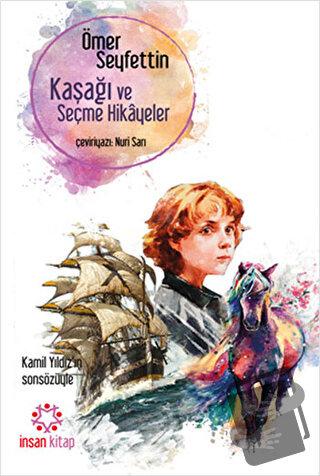 Kaşağı ve Seçme Hikayeler - Ömer Seyfettin - İnsan Kitap - Fiyatı - Yo