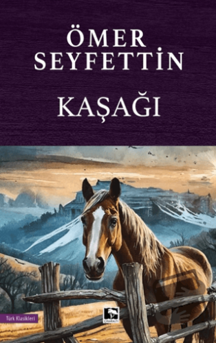 Kaşağı - Ömer Seyfettin - Çınaraltı Yayınları - Fiyatı - Yorumları - S