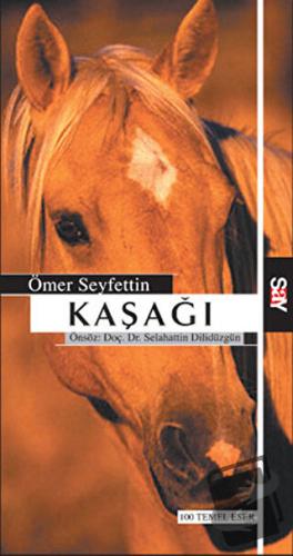 Kaşağı - Ömer Seyfettin - Say Yayınları - Fiyatı - Yorumları - Satın A