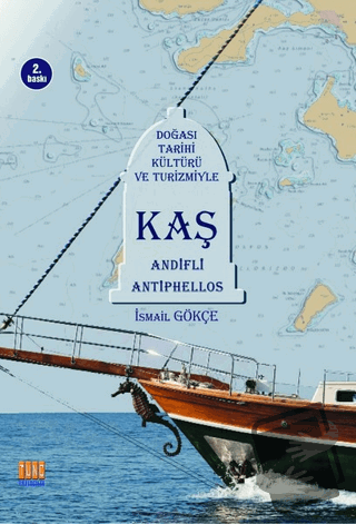 Kaş - İsmail Gökçe - Tunç Yayıncılık - Fiyatı - Yorumları - Satın Al