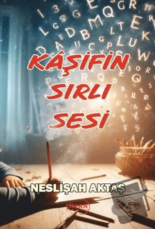 Kaşifin Sırlı Sesi - Neslişah Aktaş - Liman Yayınevi - Fiyatı - Yoruml