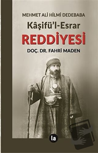 Kaşifü'l-Esrar Reddiyesi - Mehmet Ali Hilmi Dedebaba - La Kitap - Fiya