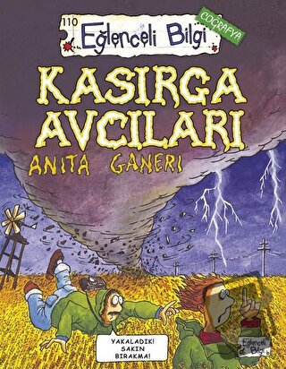 Kasırga Avcıları - Anita Ganeri - Eğlenceli Bilgi Yayınları - Fiyatı -