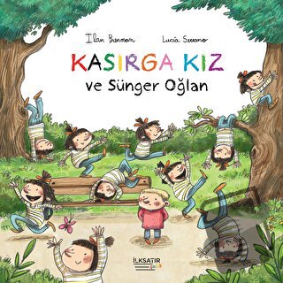 Kasırga Kız ve Sünger Oğlan - Ilan Brenman - İlksatır Yayınevi - Fiyat