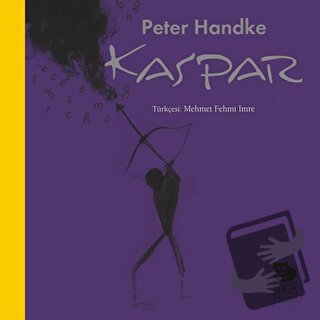 Kaspar - Peter Handke - İmge Kitabevi Yayınları - Fiyatı - Yorumları -