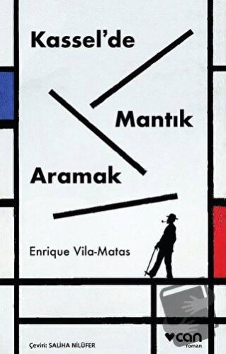 Kassel'de Mantık Aramak - Enrique Vila - Matas - Can Yayınları - Fiyat