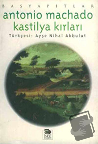 Kastilya Kırları - Antonio Machado - İmge Kitabevi Yayınları - Fiyatı 