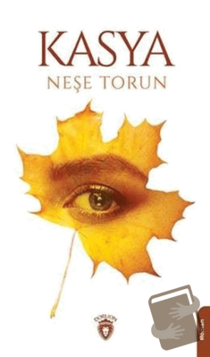 Kasya - Neşe Torun - Dorlion Yayınları - Fiyatı - Yorumları - Satın Al