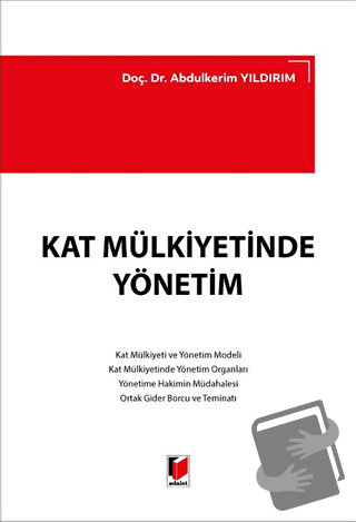 Kat Mülkiyetinde Yönetim - Abdulkerim Yıldırım - Adalet Yayınevi - Fiy