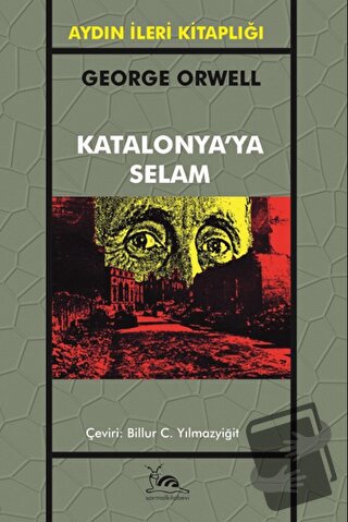 Katalonya'ya Selam - George Orwell - Sarmal Kitabevi - Fiyatı - Yoruml