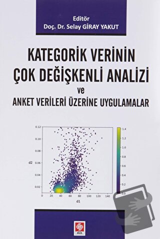 Kategorik Verinin Çok Değişkenli Analizi ve Anket Verileri Üzerine Uyg