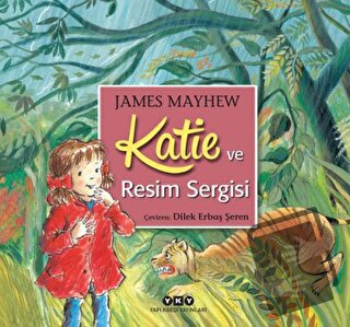 Katie ve Resim Sergisi - James Mayhew - Yapı Kredi Yayınları - Fiyatı 