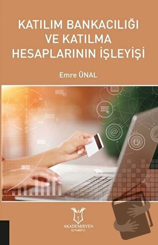 Katılım Bankacılığı ve Katılma Hesaplarının İşleyişi - Emre Ünal - Aka