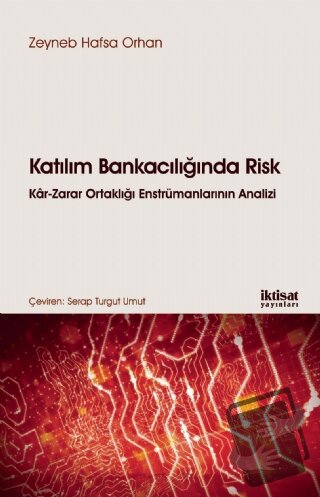 Katılım Bankacılığında Risk - Zeyneb Hafsa Orhan - İktisat Yayınları -