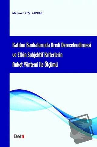 Katılım Bankalarında Kredi Derecelendirmesi ve Etkin Subjektif Kriterl