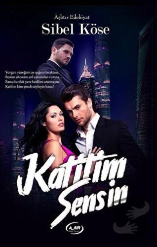 Katilim Sensin - Sibel Köse - A_SIR Kitap Yayınevi - Fiyatı - Yorumlar