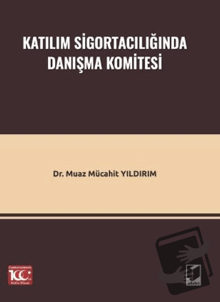 Katılım Sigortacılığında Danışma Komitesi - Muaz Mücahit Yıldırım - Ad