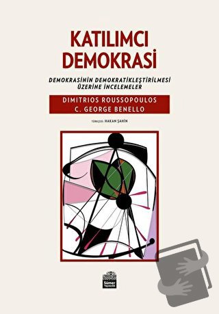 Katılımcı Demokrasi - C. George Benello - Sümer Yayıncılık - Fiyatı - 